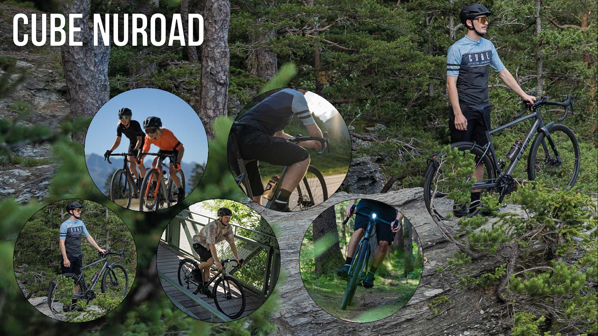 Banner mit dem Titel „Cube Nuroad“. Ein Mann steht im Wald und hält ein Cube Nuroad Gravel Bike mit einer Hand. Fünf kreisförmige Bilder zeigen Details des Bikes, zwei Radfahrerinnen und weitere Radfahrer auf Cube Nuroad Gravel Bikes.